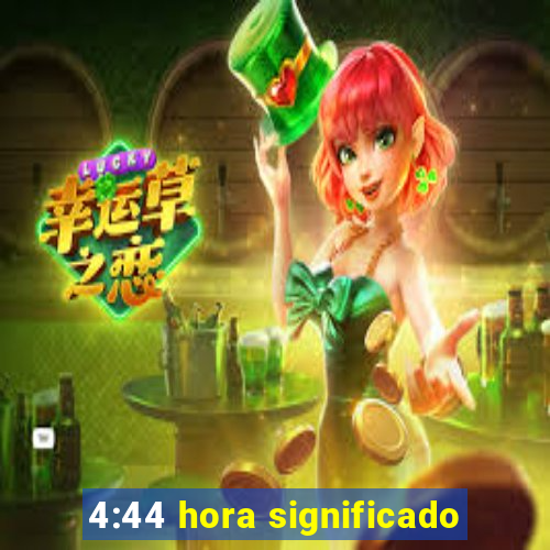 4:44 hora significado